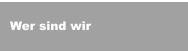 Wer sind wir